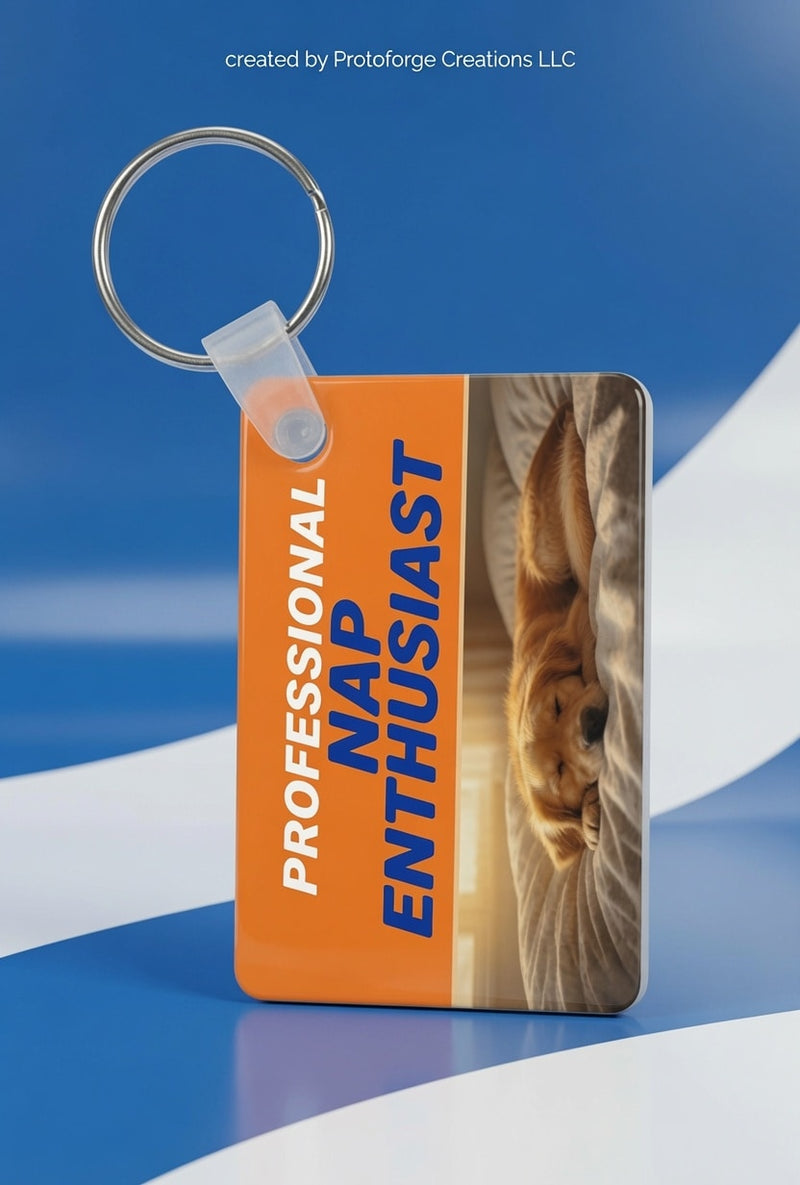 Professional Nap Enthusiast Dog Keychain — custom sublimation keychain by ProtoForge Creations